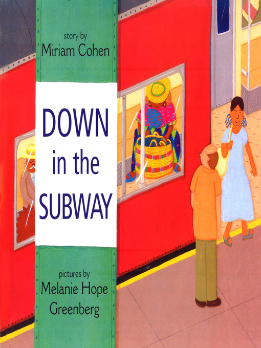 Title details for Down in the Subway by Miriam Cohen - Available